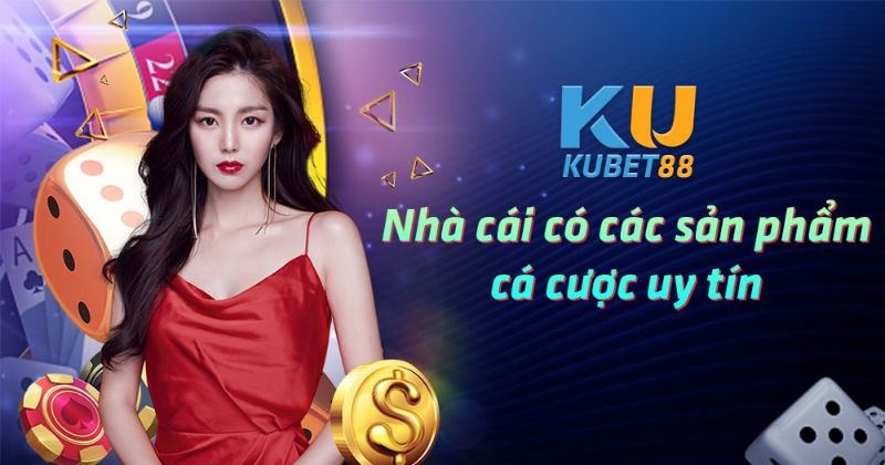 Ku88 là một trong những cái tên nổi bật trong lĩnh vực cá cược